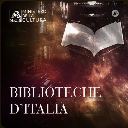 Copertina del podcast Biblioteche d’Italia
